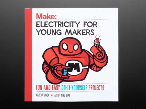 Electricity for Young Makers: Fun & Easy Do-It-Yourself Projects - by Marc de Vinck