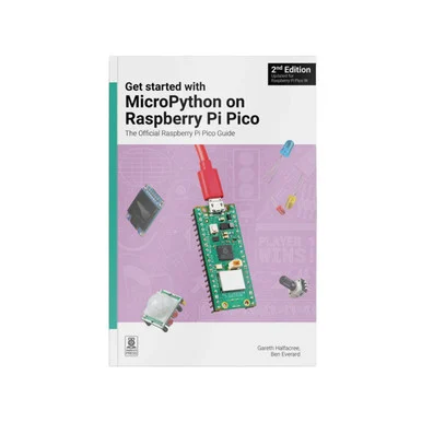 Get Started with MicroPython on Raspberry Pi Pico - 2nd Edition
