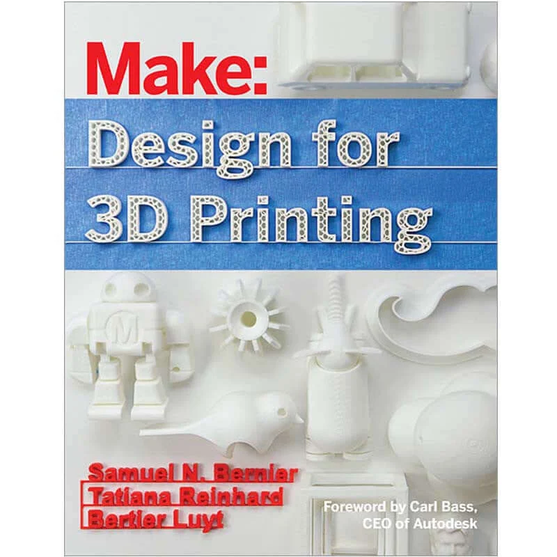 Make: Design for 3D Printing