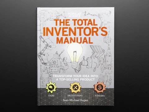 The Total Inventor's Manual by Sean Michael Ragan