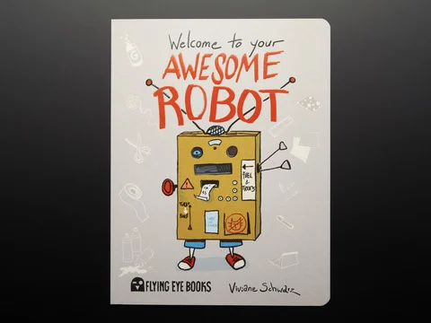 Welcome to your Awesome Robot by Viviane Schwarz